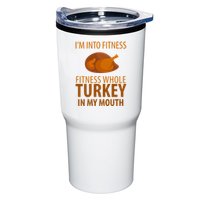 I'm Into Fitness Whole Tuckey In My Mouth Tumbler