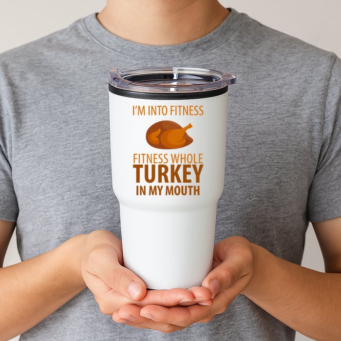 I'm Into Fitness Whole Tuckey In My Mouth Tumbler