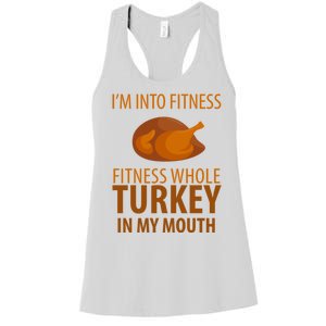 I'm Into Fitness Whole Tuckey In My Mouth Women's Racerback Tank