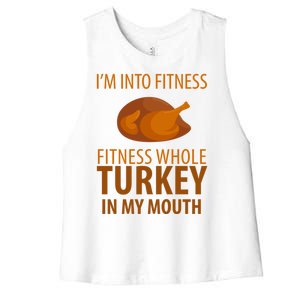 I'm Into Fitness Whole Tuckey In My Mouth Women's Racerback Cropped Tank