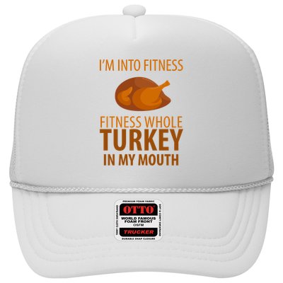 I'm Into Fitness Whole Tuckey In My Mouth Trucker Hat