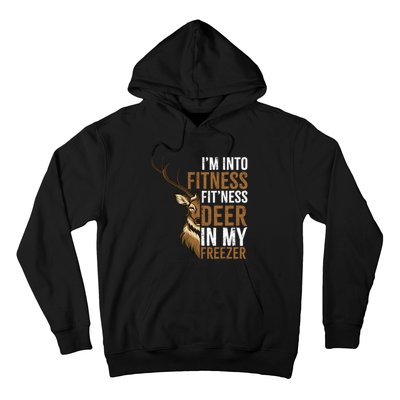 IM Into Fitness FitNess Deer In My Freezer Hunting Deer Hoodie