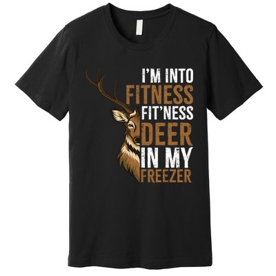 IM Into Fitness FitNess Deer In My Freezer Hunting Deer Premium T-Shirt