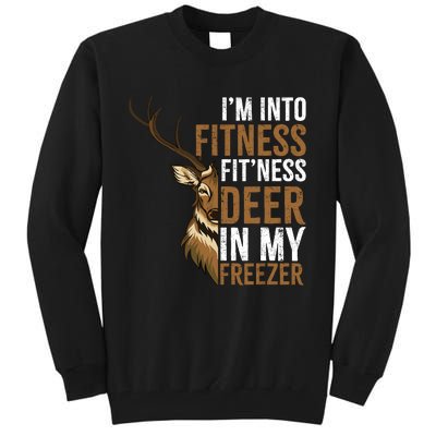 IM Into Fitness FitNess Deer In My Freezer Hunting Deer Tall Sweatshirt