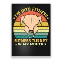 IM Into Fitness FitNess Turkey In My Mouth Thanksgiving Poster