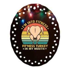 IM Into Fitness FitNess Turkey In My Mouth Thanksgiving Ceramic Oval Ornament