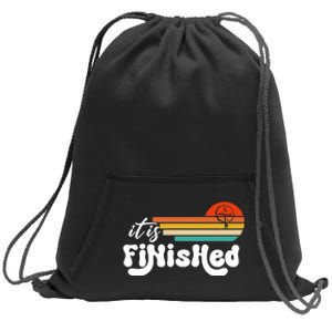 It Is Finished For Easter Jesus Easter He Is Risen Funny Christian Sweatshirt Cinch Pack Bag