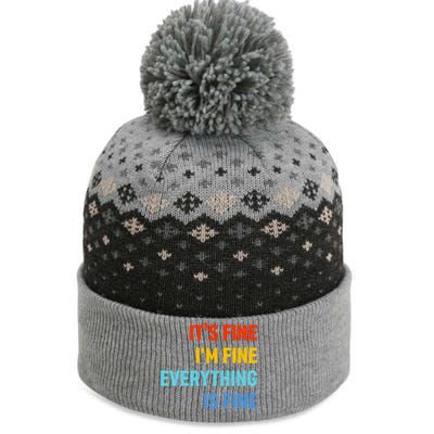 I'm It's Fine Great Gift Passive Aggressive Funny Everything Is Fine Gift The Baniff Cuffed Pom Beanie