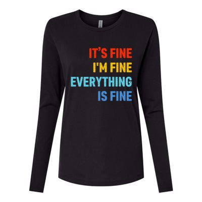 I'm It's Fine Great Gift Passive Aggressive Funny Everything Is Fine Gift Womens Cotton Relaxed Long Sleeve T-Shirt