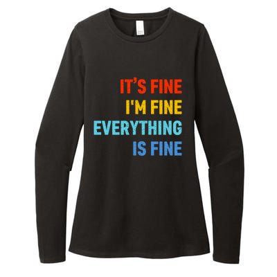 I'm It's Fine Great Gift Passive Aggressive Funny Everything Is Fine Gift Womens CVC Long Sleeve Shirt