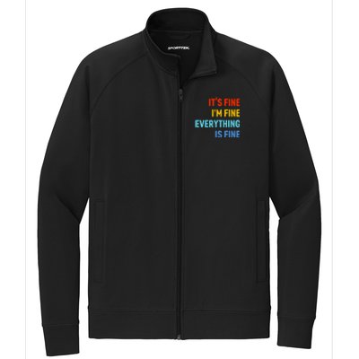 I'm It's Fine Great Gift Passive Aggressive Funny Everything Is Fine Gift Stretch Full-Zip Cadet Jacket