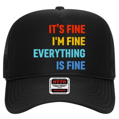 I'm It's Fine Great Gift Passive Aggressive Funny Everything Is Fine Gift Trucker Hat