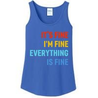 I'm It's Fine Great Gift Passive Aggressive Funny Everything Is Fine Gift Ladies Essential Tank