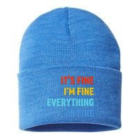 I'm It's Fine Great Gift Passive Aggressive Funny Everything Is Fine Gift Sustainable Knit Beanie