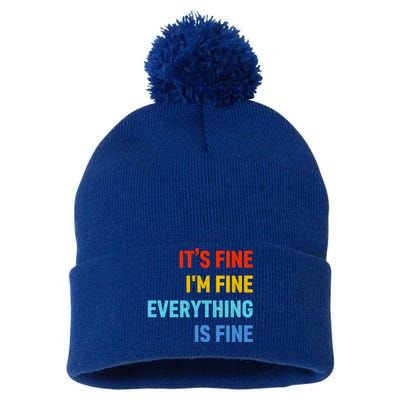 I'm It's Fine Great Gift Passive Aggressive Funny Everything Is Fine Gift Pom Pom 12in Knit Beanie