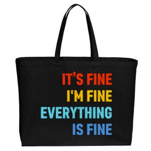 I'm It's Fine Great Gift Passive Aggressive Funny Everything Is Fine Gift Cotton Canvas Jumbo Tote