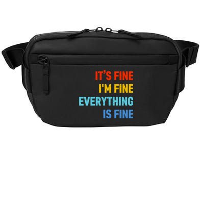 I'm It's Fine Great Gift Passive Aggressive Funny Everything Is Fine Gift Crossbody Pack