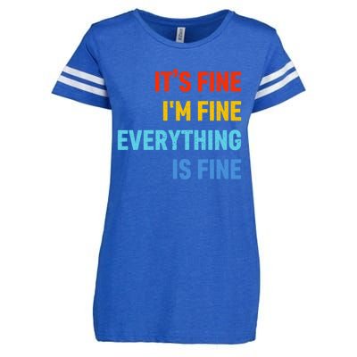 I'm It's Fine Great Gift Passive Aggressive Funny Everything Is Fine Gift Enza Ladies Jersey Football T-Shirt