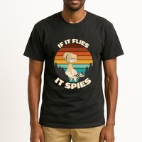 If It Flies It Spies Bird Watcher Government Spying Tall T-Shirt