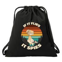 If It Flies It Spies Bird Watcher Government Spying Drawstring Bag