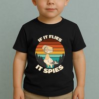 If It Flies It Spies Bird Watcher Government Spying Toddler T-Shirt