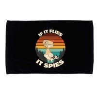If It Flies It Spies Bird Watcher Government Spying Microfiber Hand Towel