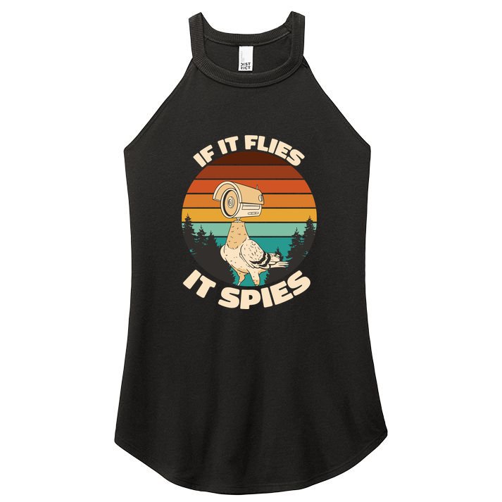 If It Flies It Spies Bird Watcher Government Spying Women's Perfect Tri Rocker Tank
