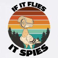 If It Flies It Spies Bird Watcher Government Spying Garment-Dyed Sweatshirt