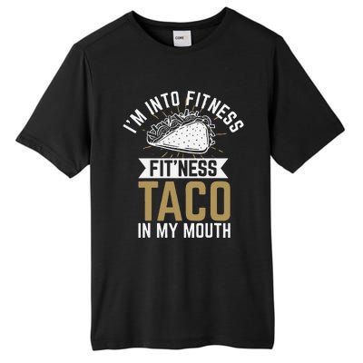 Im Into Fitness Fitness Taco In My Mouth Tall Fusion ChromaSoft Performance T-Shirt