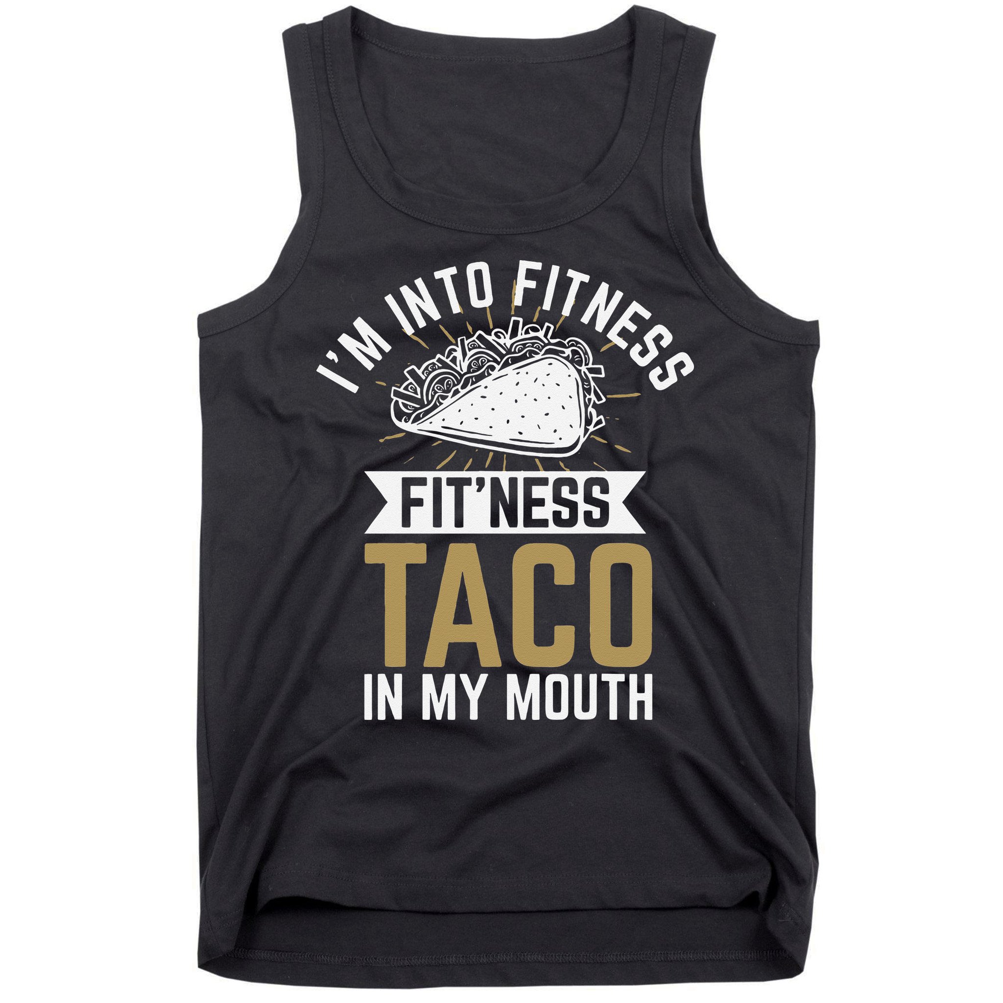 Im Into Fitness Fitness Taco In My Mouth Tank Top