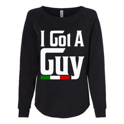 Italian I Got A Guy Vintage Italia Flag Patriotics Womens California Wash Sweatshirt