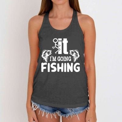 It IM Going Fishing Funny Fisherman People Women's Knotted Racerback Tank