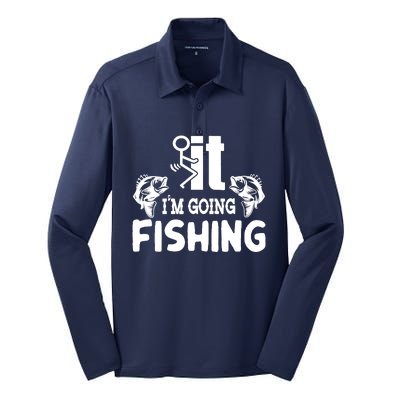 It IM Going Fishing Funny Fisherman People Silk Touch Performance Long Sleeve Polo