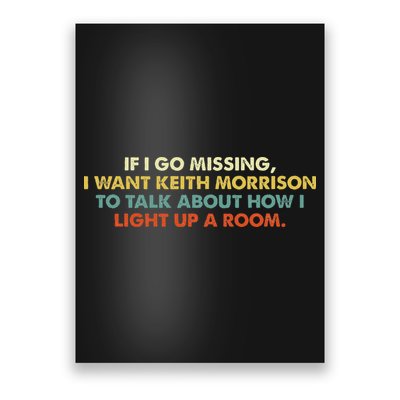 If I Go Missing I Want Keith Morrison Poster