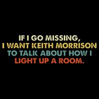 If I Go Missing I Want Keith Morrison Baby Bodysuit