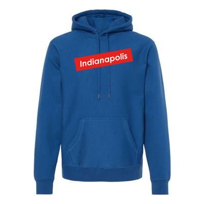 Indianapolis Indiana Gift Premium Hoodie