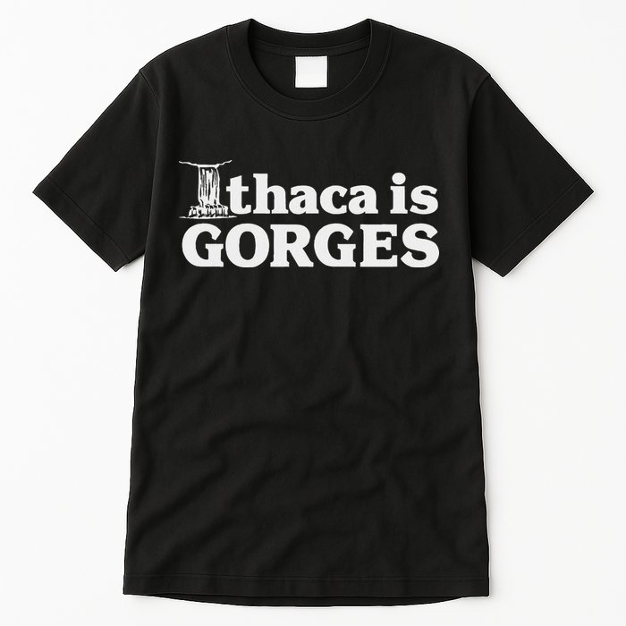 Ithaca Is Gorges Tall T-Shirt