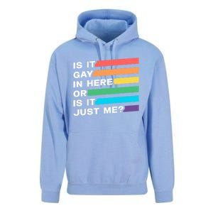 Is It Gay In Here Or Is It Just Me Pride Lgbtq Proud Cool Gift Unisex Surf Hoodie