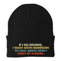 If I Go Missing I Want Keith Morrison Apparel Knit Cap Winter Beanie