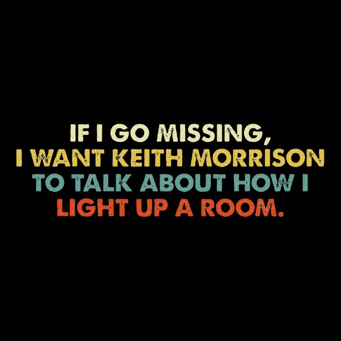 If I Go Missing I Want Keith Morrison Apparel Baby Bodysuit