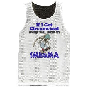 If I Get Circumcised Where Will I Keep My Smegma Funny Mesh Reversible Basketball Jersey Tank