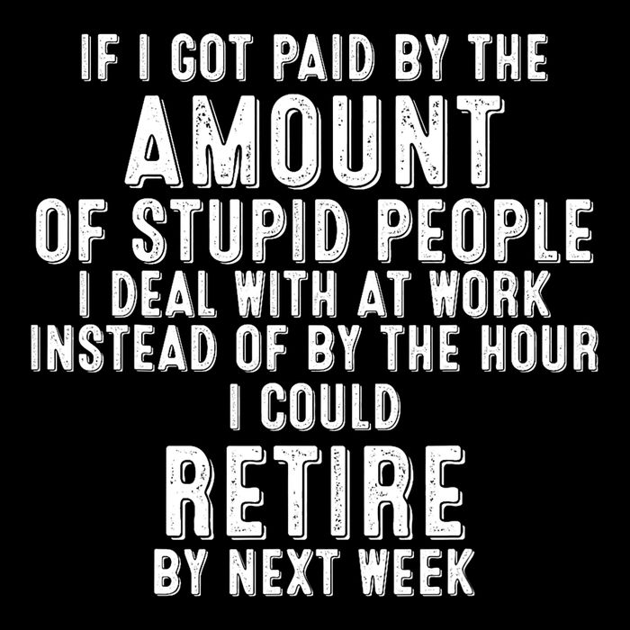 If I Got Paid By The Amount Of Stupid People I Deal At Work Impact Tech Backpack