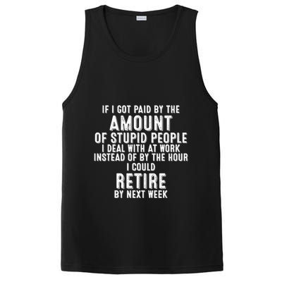 If I Got Paid By The Amount Of Stupid People I Deal At Work PosiCharge Competitor Tank
