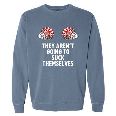 It Isnt Going To Suck Itself Funny Couple Christmas Costume Gift Garment-Dyed Sweatshirt