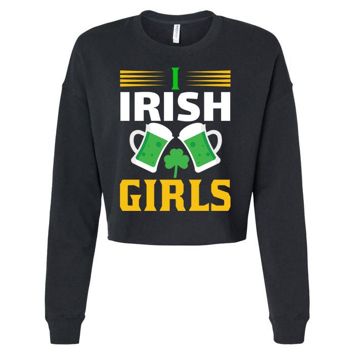 I Irish Girls Cropped Pullover Crew