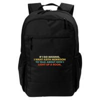 If I Go Missing I Want Keith Morrison Apparel Backpack