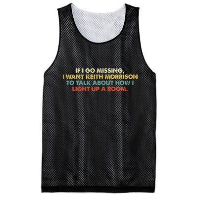 If I Go Missing I Want Keith Morrison Apparel Mesh Reversible Basketball Jersey Tank