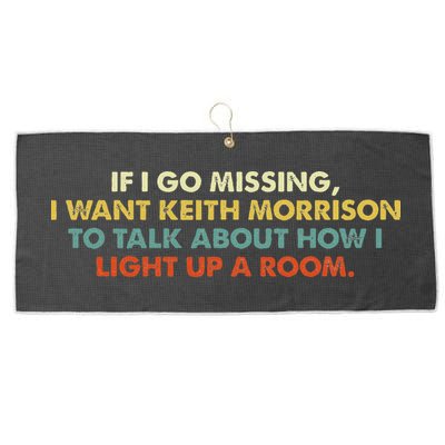If I Go Missing I Want Keith Morrison Apparel Large Microfiber Waffle Golf Towel