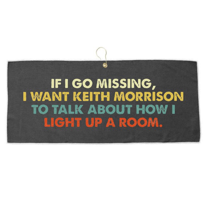 If I Go Missing I Want Keith Morrison Apparel Large Microfiber Waffle Golf Towel