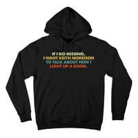 If I Go Missing I Want Keith Morrison Apparel Tall Hoodie